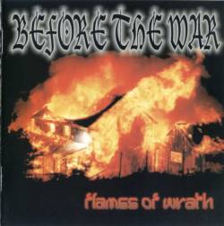 Before The War : Flames of wrath